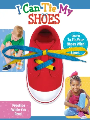 I Can Tie My Shoes - Book with Attached Shoe Laces